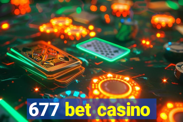 677 bet casino